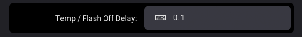 Temp Flash Off Delay